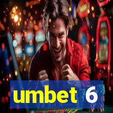 umbet 6